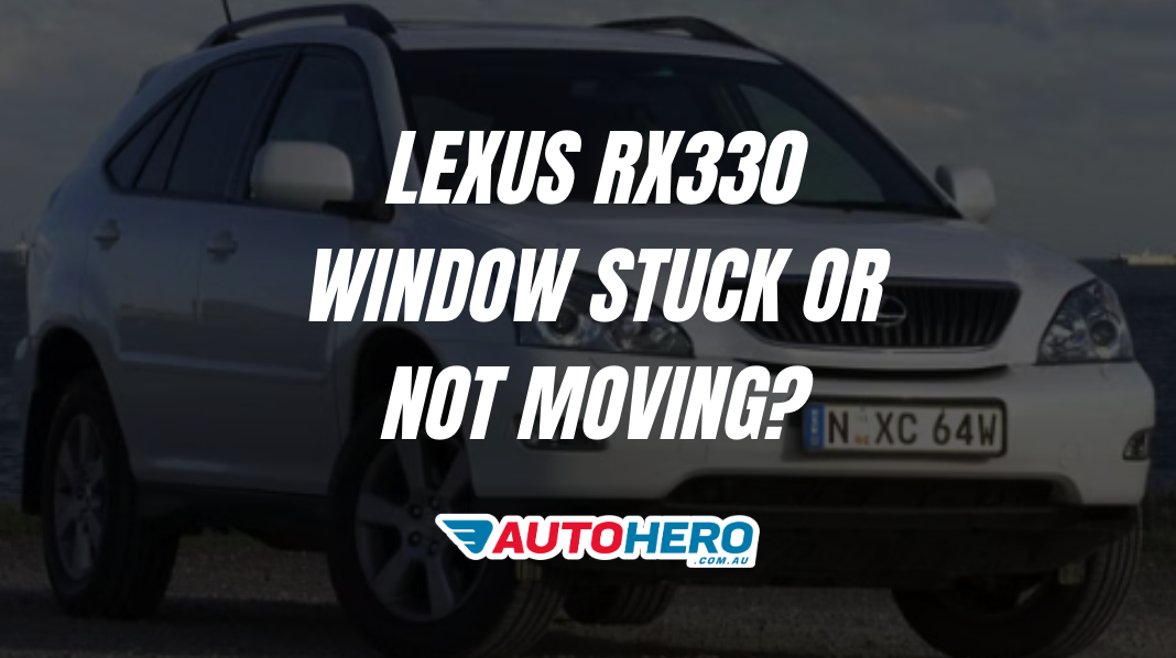 Lexus rx330 Window Stuck or Not Moving?